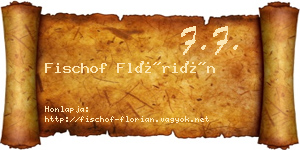 Fischof Flórián névjegykártya